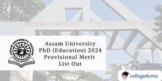 Assam University PhD (Education) 2024 Merit List Out; Check Details Here!